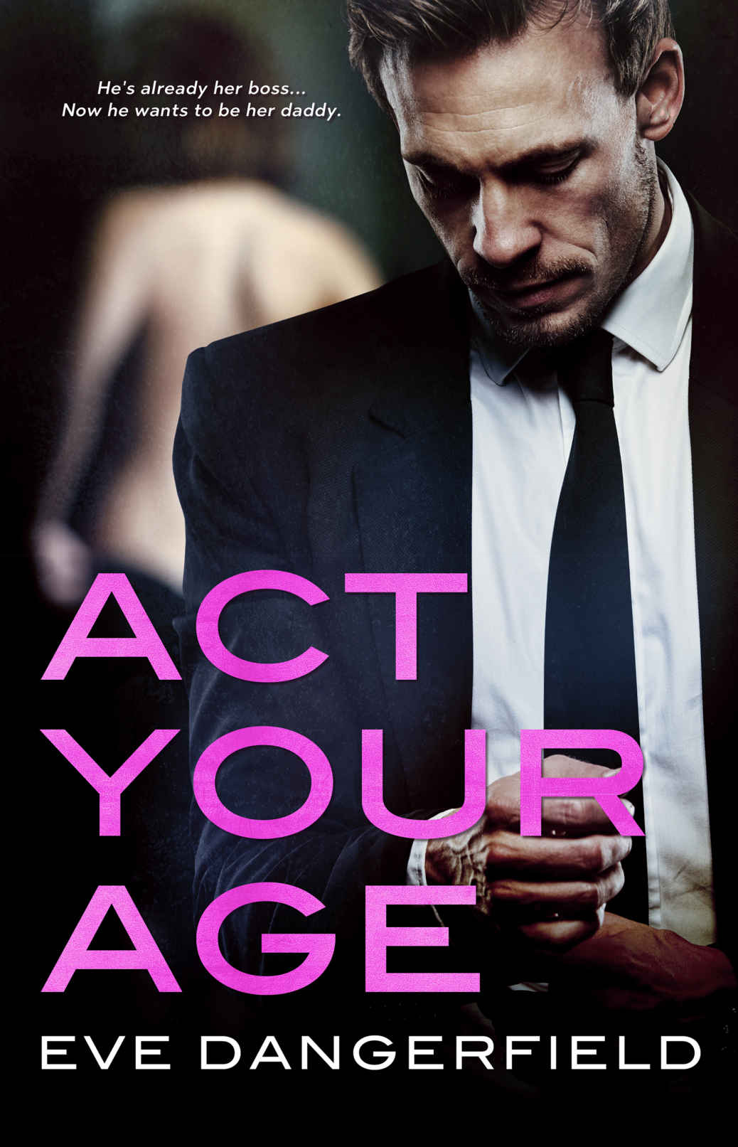 Cover of Act Your Age by Eve Dangerfield