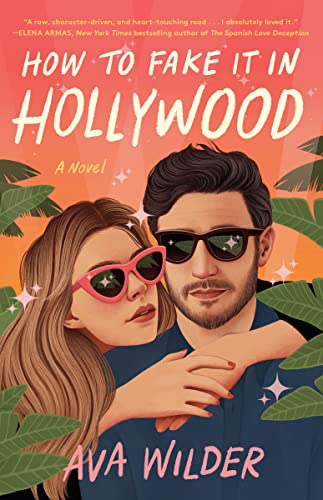 Cover How to fake it in Hollywood by Ava Wilder