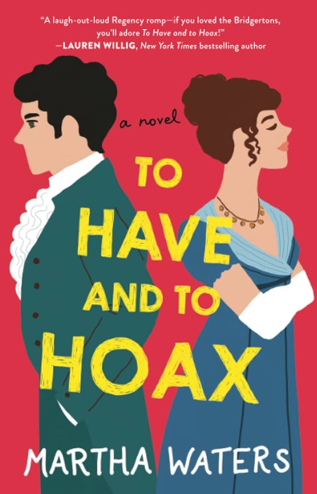 To Have and To Hoax by Martha Waters Cover